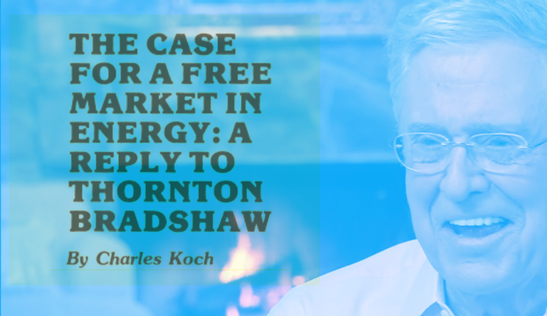 1977 Charles Koch: “The Case for a Free Market in Energy”
